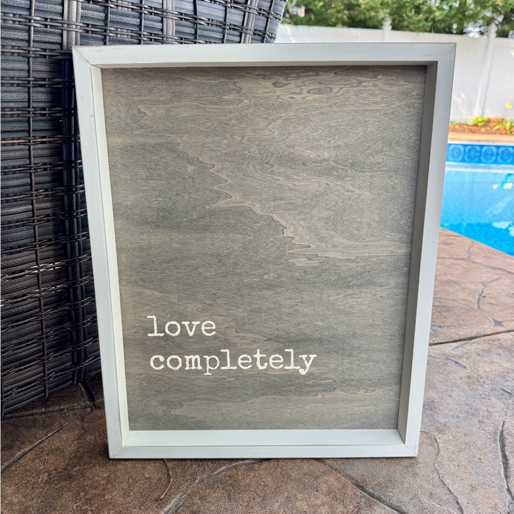Love Completely Wooden Sign Quill to Paper